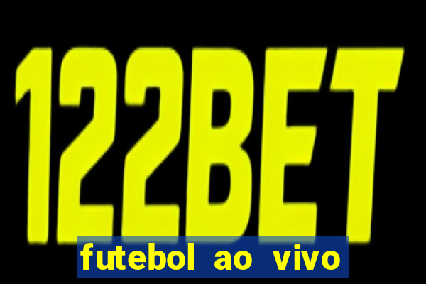 futebol ao vivo max tv